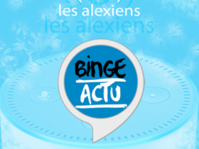 Nouvelle skill Binge Actu pour Alexa