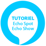 Tutoriel d'installation Amazon Echo Spot, Amazon Echo Show