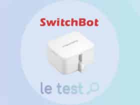 Notre avis sur le robot SwitchBot qui appuie pour vous sur le bouton !