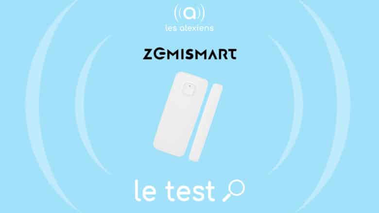 test du sensor Zemismart : detecteur ouverture pour Alexa Amazon Echo