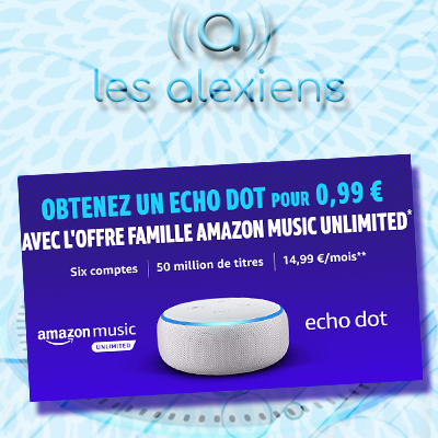 Amazon Music Unlimited Famille : Echo Dot 3 presque gratuit