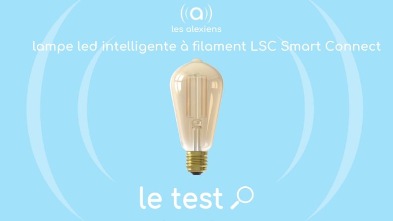 Test vidéo ampoules Action LSC Smart Filament avec Alexa Echo d'Amazon