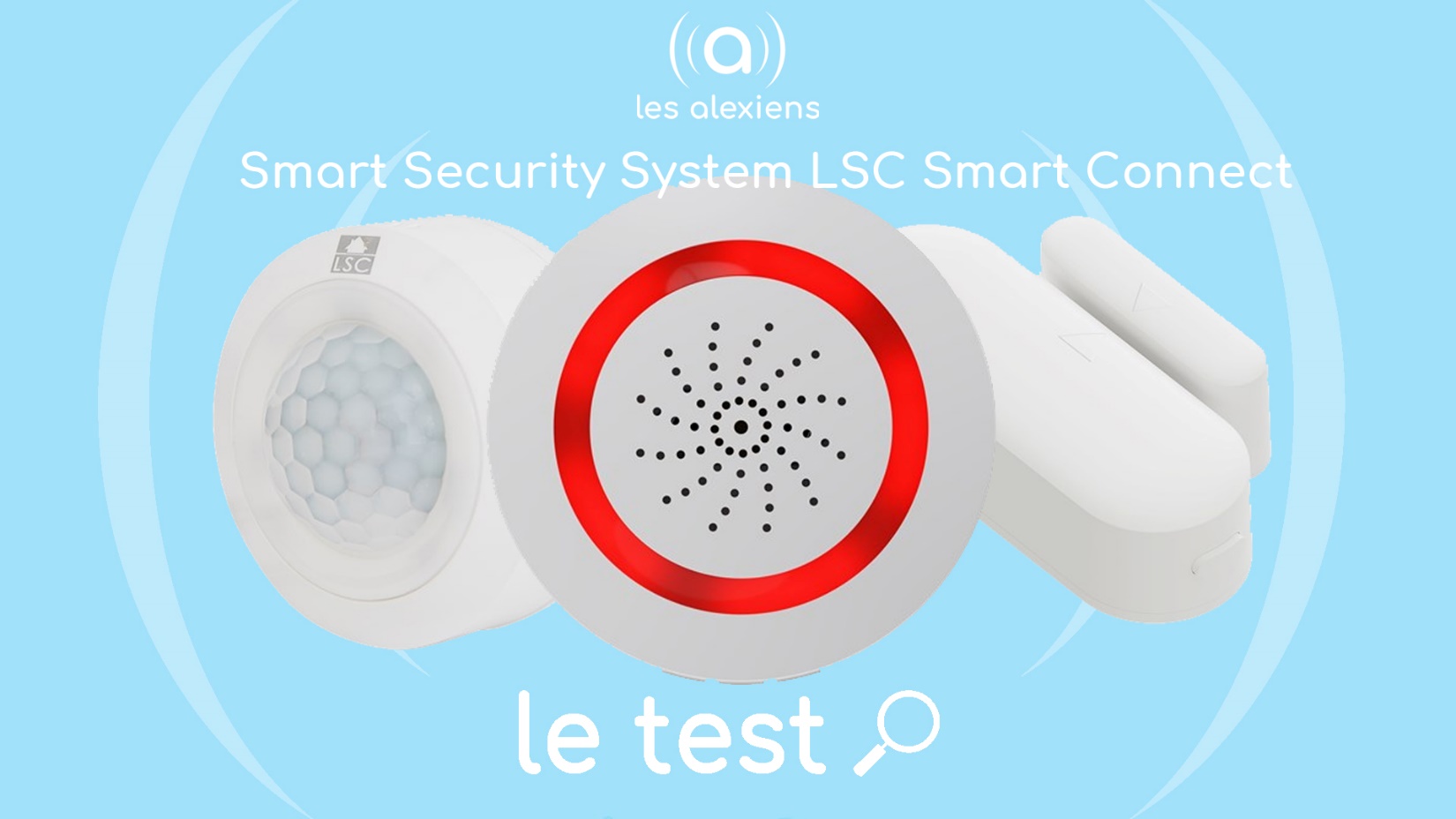 Test Ampoule LSC Smart Connect : connectée et pas chère – Les Alexiens