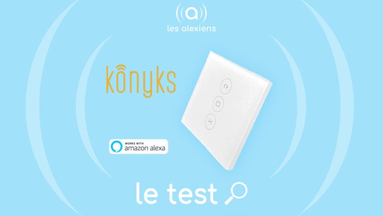 Konyks Vollo : test de l'interrupteur pour volets roulants