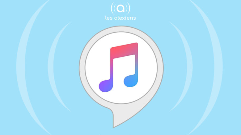 Alexa Echo propose désormais une skill Apple Music iTunes