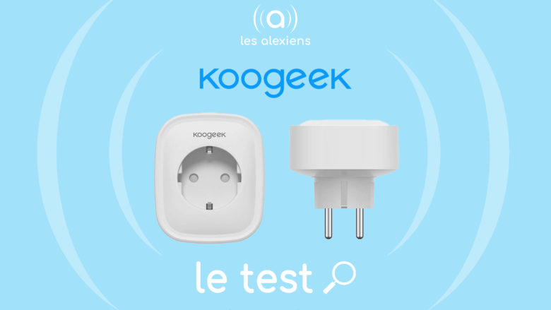 Prise Koogeek KLSP1 : test complet, avis et prix