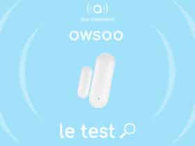 Test et avis détecteur capteur ouveture Owsoo