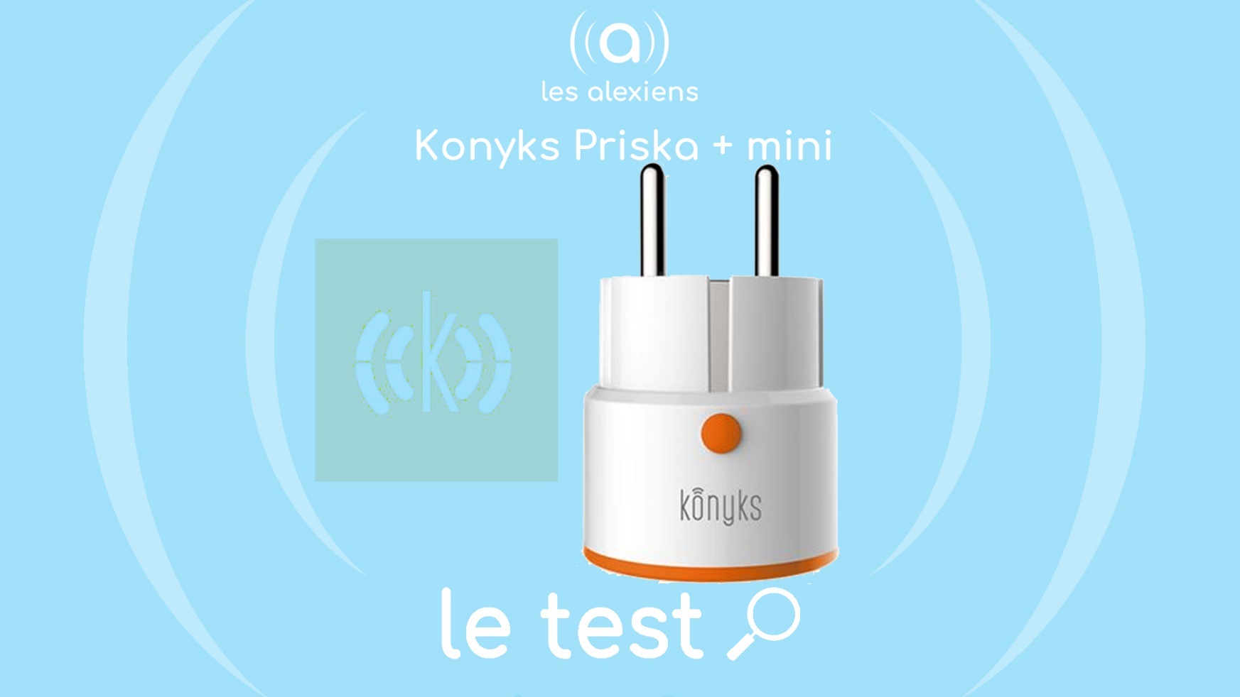 Presa doppia Wi-Fi + Bluetooth Konyks Priska DUO EASY EU Con contatore di consumo, 16 A, compatibile con Alexa e Google Home, facile da automatizzare