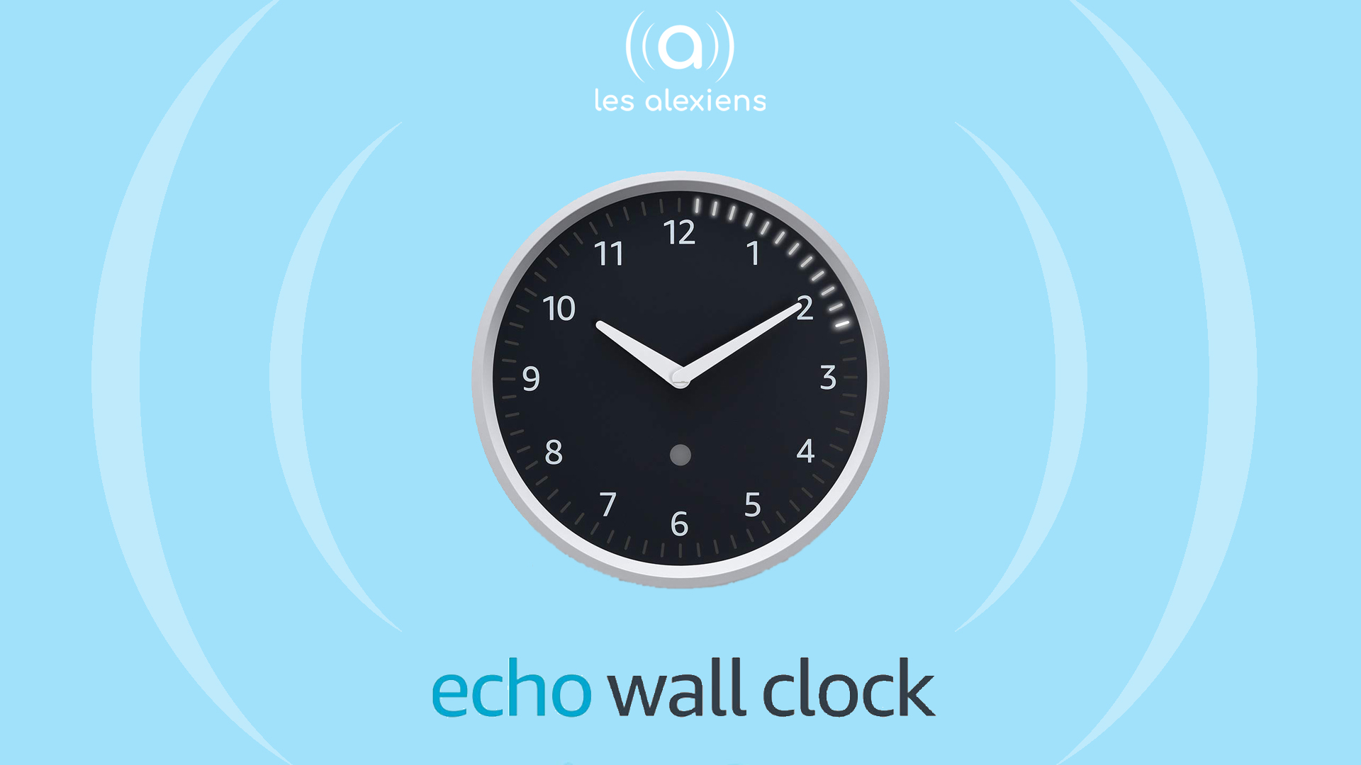 Echo Wall Clock toujours à l'heure grâce à Alexa Les Alexiens