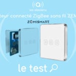 Test avis et prix de l'interrupteur Zemismart ZigBee sans neutre et sans fil