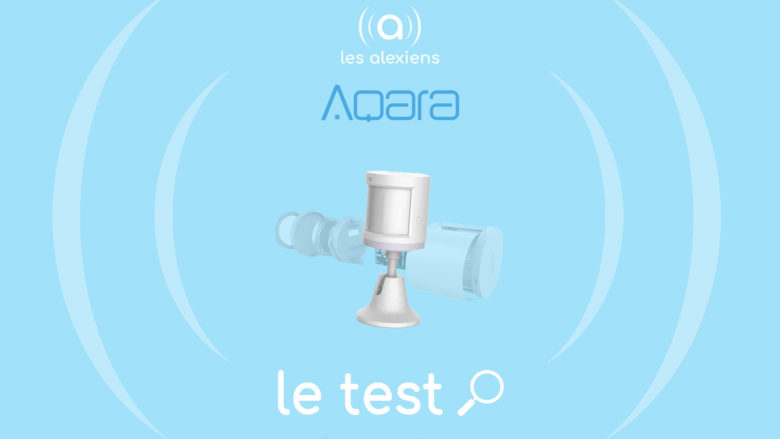 Test, avis et prix du détecteur de mouvement Aqara Motion Sensor