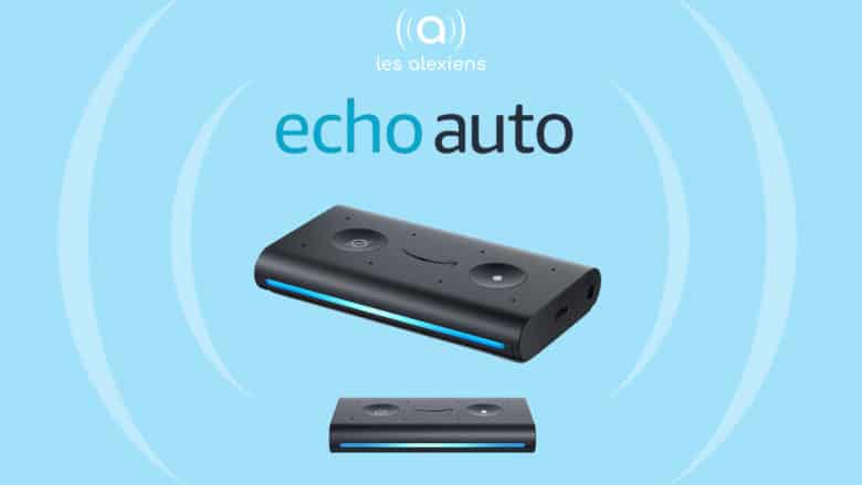 Echo Auto : bientôt disponible en France