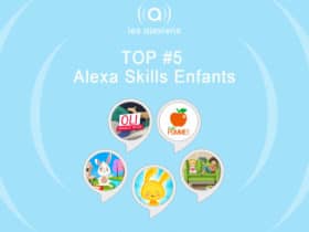 Les meilleures Skills Alexa Echo pour les enfants et petits