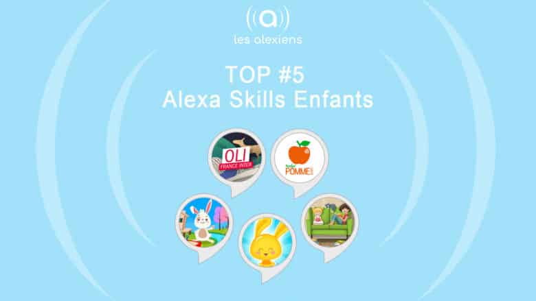 Les meilleures Skills Alexa Echo pour les enfants et petits