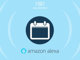 Amazon lance la fonctionnalité de calendrier dans les routines Alexa