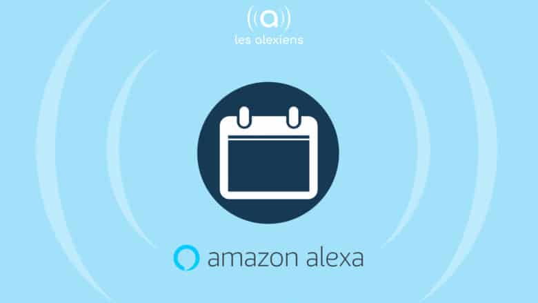 Amazon lance la fonctionnalité de calendrier dans les routines Alexa