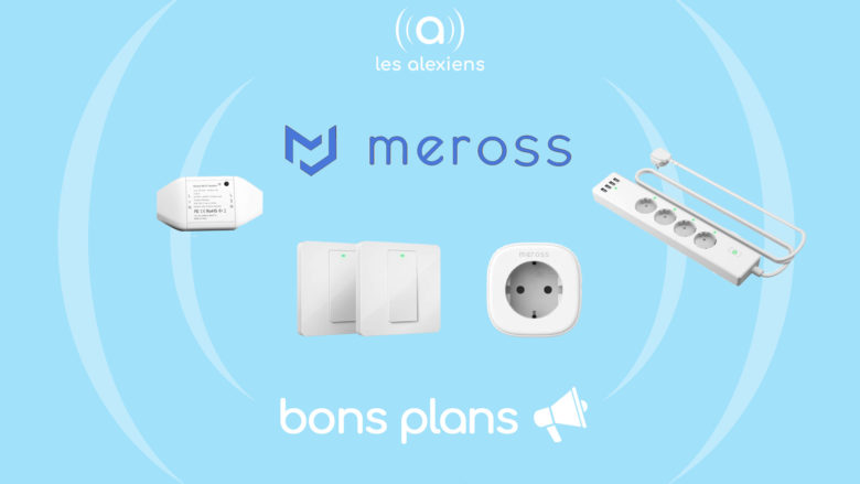 Promotions sur les objets connectés Meross !