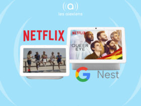 Comment regarder Netflix sur Google Nest Hub Max?