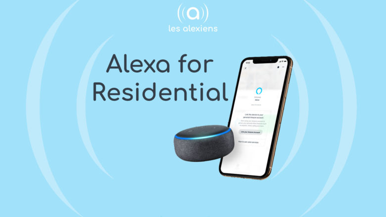 Alexa for Residential : un nouveau programme pour les locations immobilières
