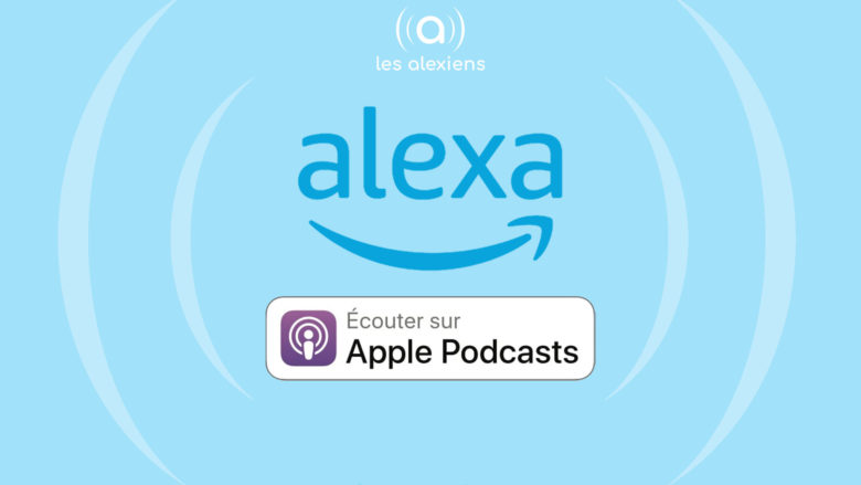 Apple Podcasts sera bientôt disponible sur Amazon Alexa en France