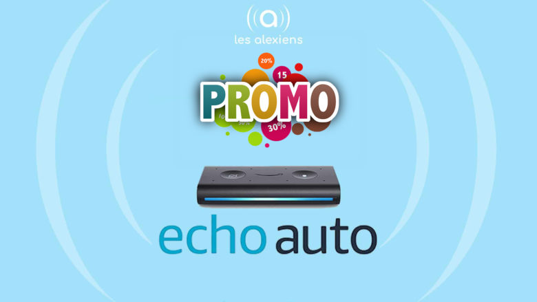 Bon plan : Amazon Echo Auto avec Alexa en promo
