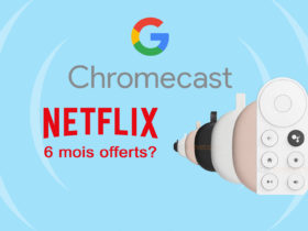 Google proposerait 6 mois de Netflix gratuits à l'achat de son nouveau Chromecast