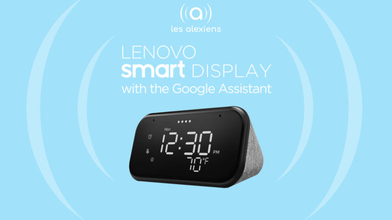 Lenovo Smart Clock Essentiel : un réveil connecté Google Assistant