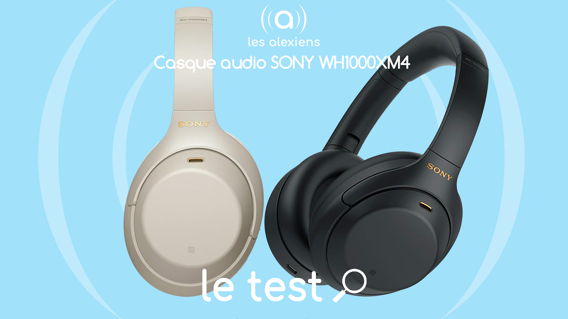 Test Sony WH-1000XM4 : la vraie Hi-Res audio avec assistant vocal