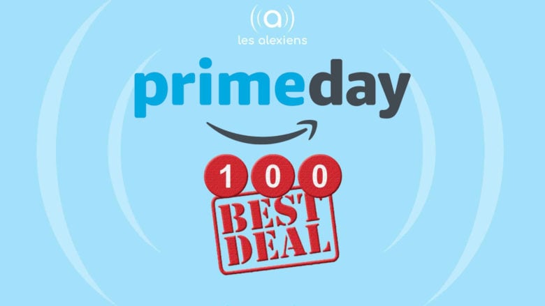Les 100 meilleurs deals domotique Prime Day 2020