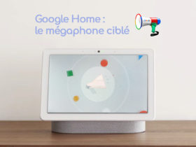 Google Assistant permet désormais d'utiliser le mégaphone ciblé !