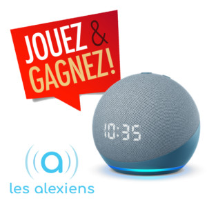 Gagnez Echo Dot 4 avec horloge avec Les Alexiens !