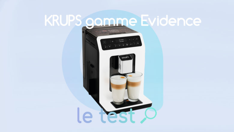 Notre avis sur la machine à café expresso Krups Evidence Bluetooth