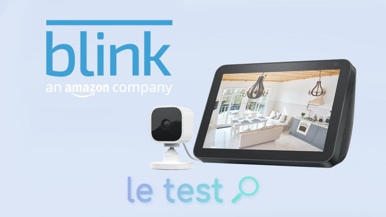 Notre avis sur la caméra Blink Mini compatible Alexa et Echo Show