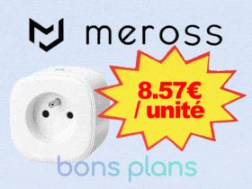 Grosse promo sur les prises connectées Meross