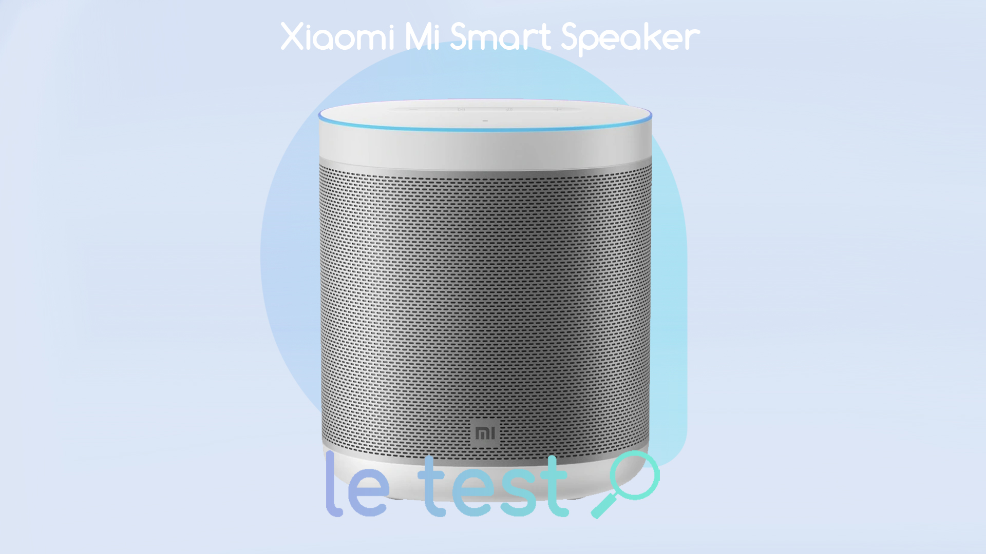 Test Xiaomi Mi Smart Speaker : l'enceinte chinoise Google Home – Les  Alexiens