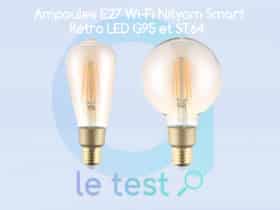 Notre avis sur les ampoules LED rétro Nityam Filament WiFi