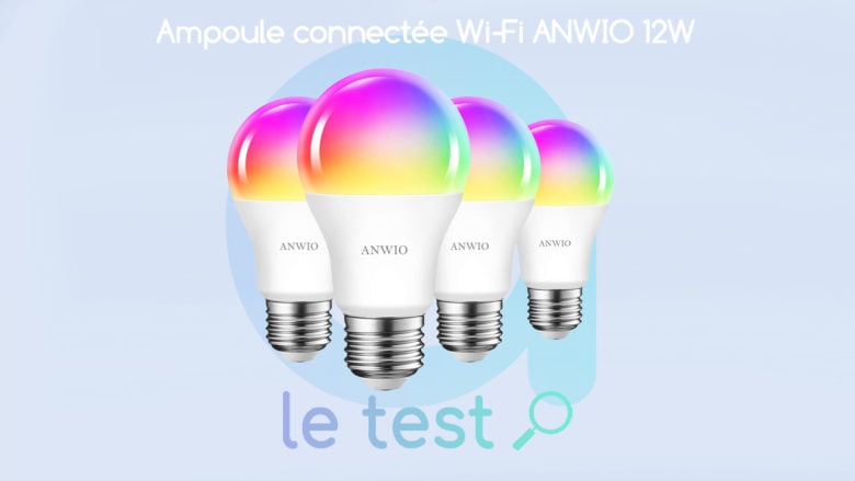 Notre avis sur les ampoules WiFi Anwio 12W