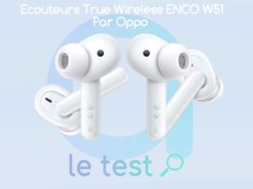 Avis test et prix des écouteurs OPPO Enco W51