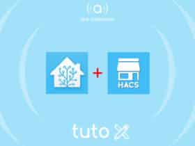 Tuto HACS + Home Assistant