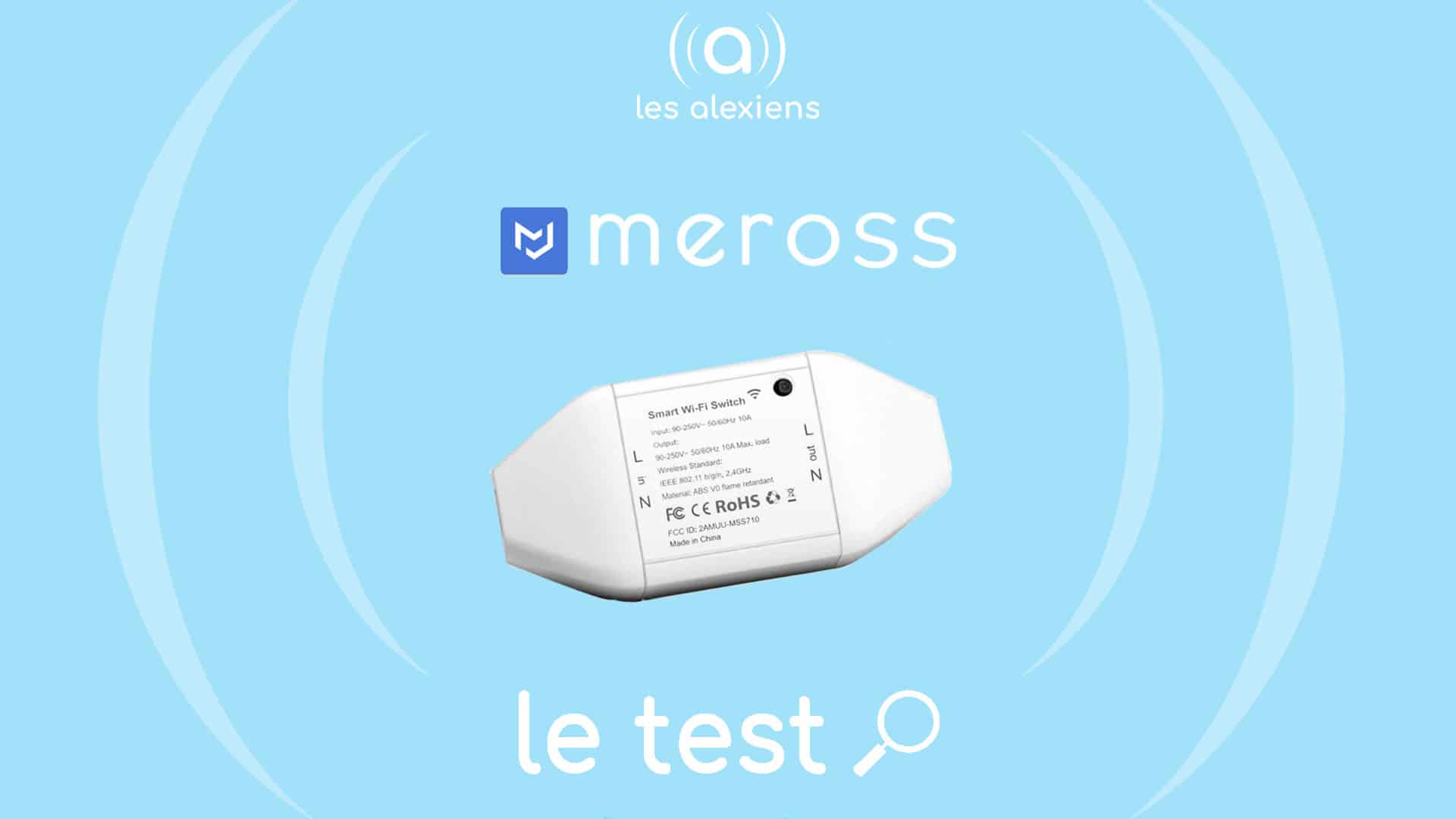 Meross : tests de prises et d'interrupteurs connectés compatibles