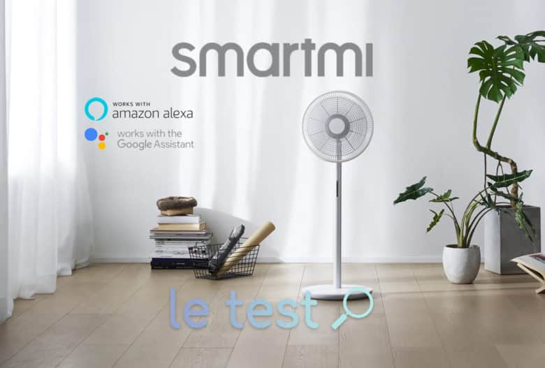 Notre avis sur le Smartmi Fan 3, une ventilateur connecté à Alexa et Google Home.