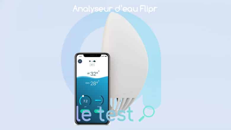 Test et avis sur l'analyseur d'eau connecté Flipr