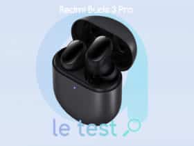 Notre avis complet sur les Redmi Buds 3 Pro