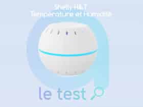 Notre avis sur le thermomètre Wifi Shelly H&T