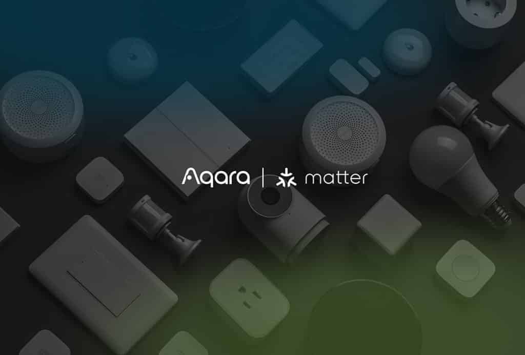 Aqara annonce ses mises à jour pour le protocole domotique Matter