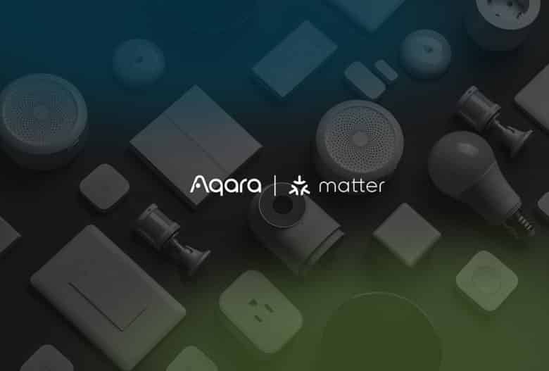 Aqara annonce ses mises à jour pour le protocole domotique Matter