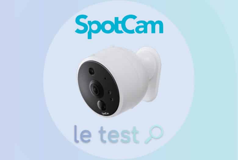 Notre avis sur la caméra SpotCam Solo 2 compatible Alexa Echo Show et Google Nest Hub