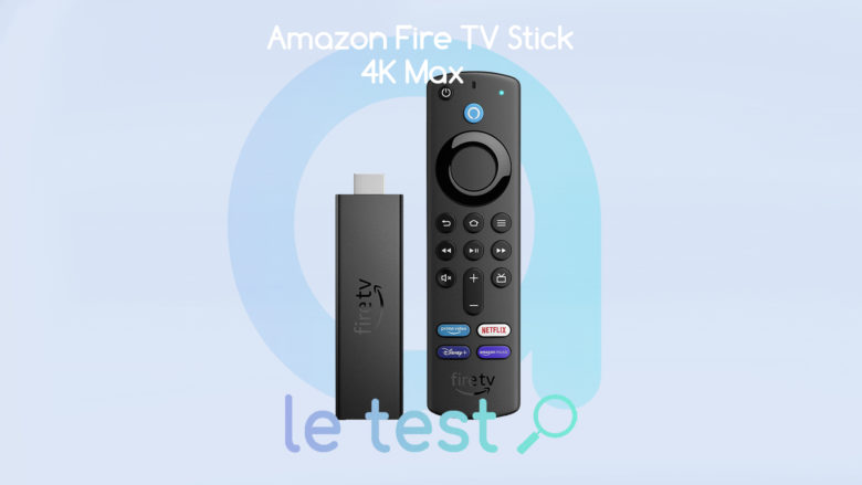 Notre avis sur la clé de streaming Amazon Fire TV Stick 4K Max