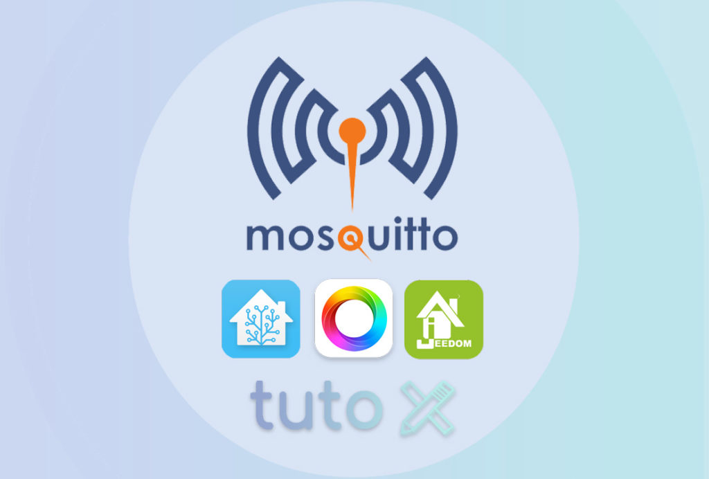 Comment installer un serveur MQTT Broker pour Home Assistant, Jeedom ou Homey