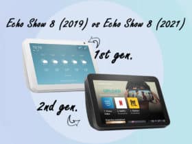 Echo Show 8 : quelle génération choisir?